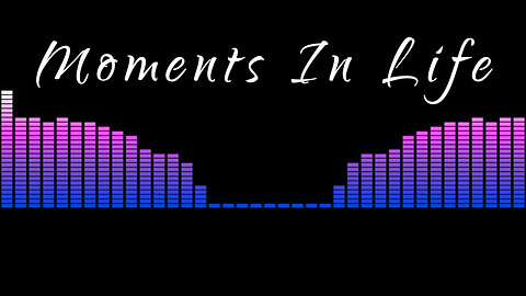 Moments In Life -LYRIC SERIES HD