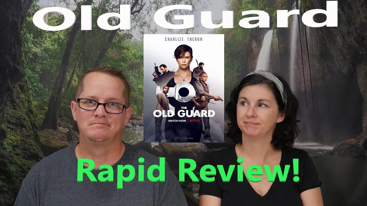 Rapid Review - Old Guard