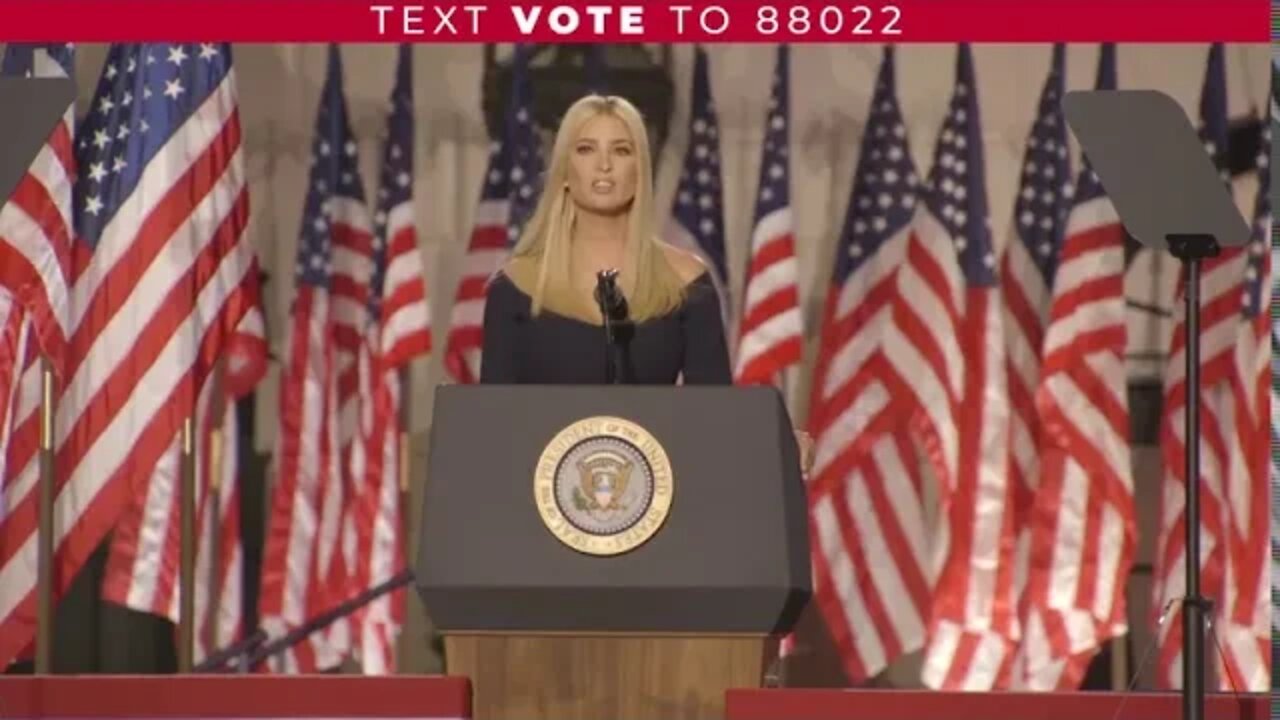 Ivanka Trump's Speech at the 2020 Republican National Convention