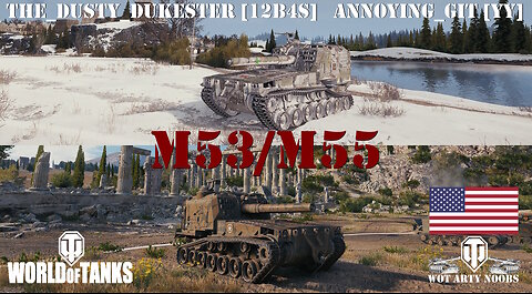 M53/M55 - The_Dusty_Dukester [12B4S] & Annoying_Git [YY]