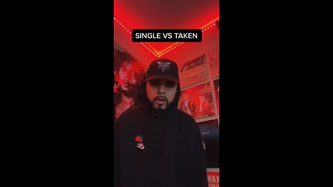 Single Vs Taken