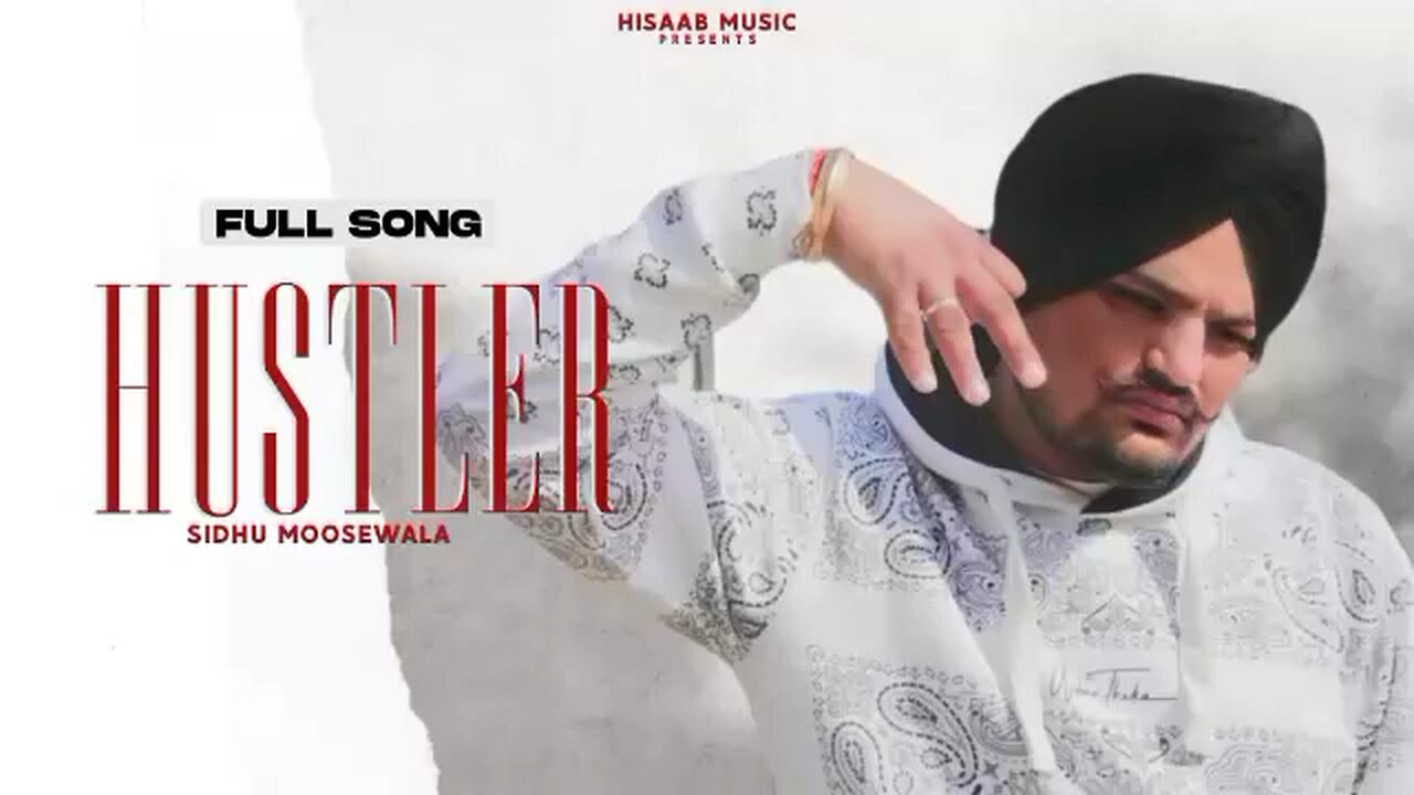 Sidhu Moose Wala - Hustler (Full Song) Latest New Punjabi Song 2023