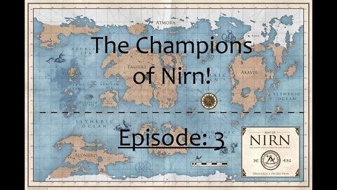 Champions of Nirn! - EP 3 - Deeper Still