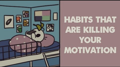 6 Habits That Are KILLING Your Motivation