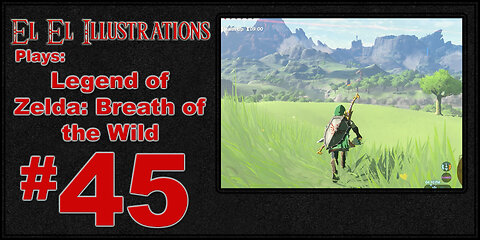 El El Plays Legend of Zelda Breath of the Wild Episode 45: Corrupted Memory File