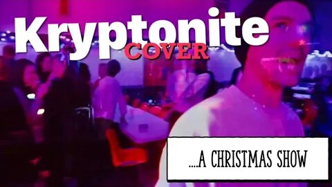 Kryptonite cover from A Christmas Party