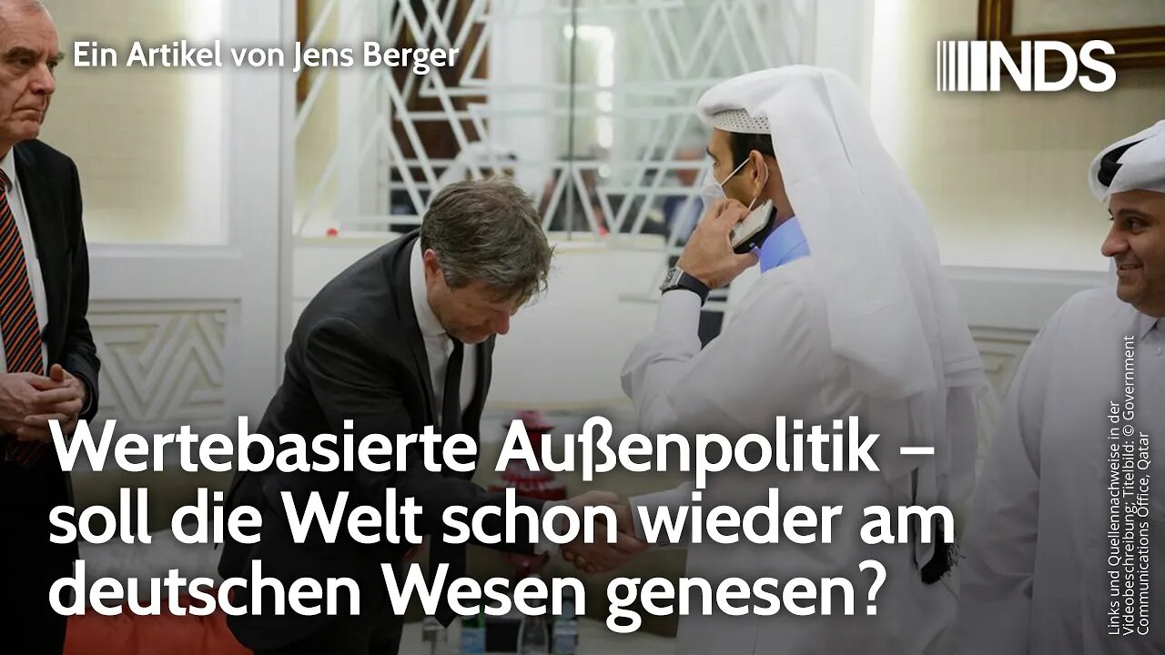 Wertebasierte Außenpolitik – soll die Welt schon wieder am deutschen Wesen genesen? Jens Berger. NDS