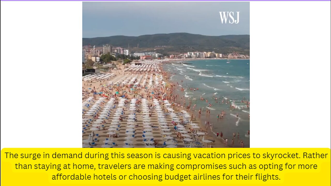 The surge in demand during this season is causing vacation prices to skyrocket.