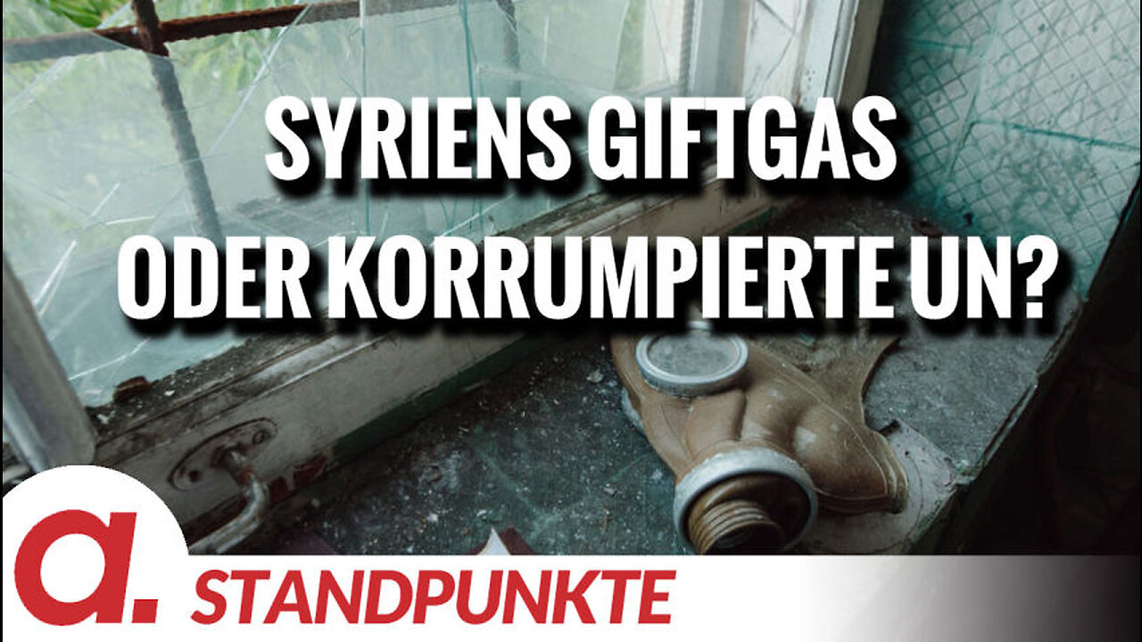 Syriens Giftgas oder korrumpierte UN? | Von Jochen Mitschka