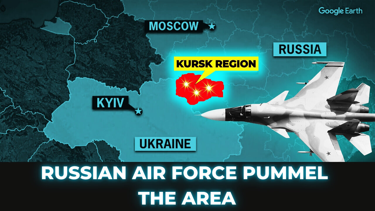 Kursk Update: Russian Aviation Has Joined The Fight