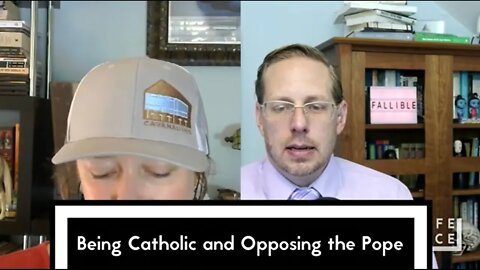 [Clip] Being Catholic and Opposing the Pope