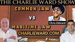 COMMON LAW VS MARITIME LAW WITH CHRIS EDWARD & PAUL BROOKER