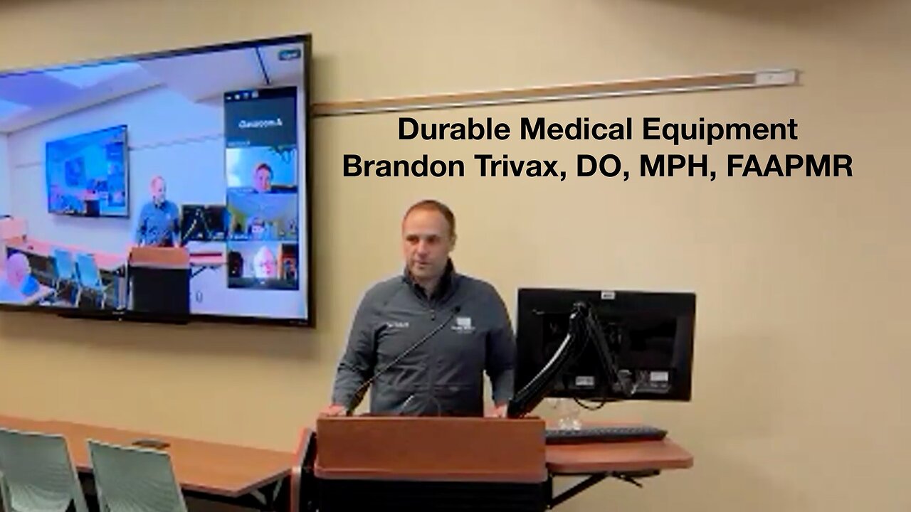 Durable Medical Equipment - Dr. Brandon Trivax - 8/13/2024