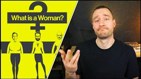 What Is A WOMAN? MvW#015