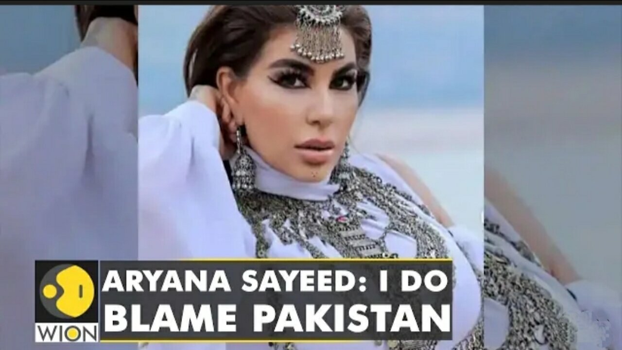 Afghanistan's pop star Aryana Sayeed blames Pakistan for empowering terrorist groups