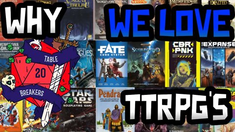 Tablebreakers EP 34: What we Love about TTPRGs #dungeonsanddragons #ttrpgs #ttrpgfamily #ttrpg #osr