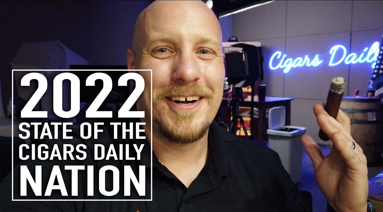 2022 State of the Cigars Daily Nation