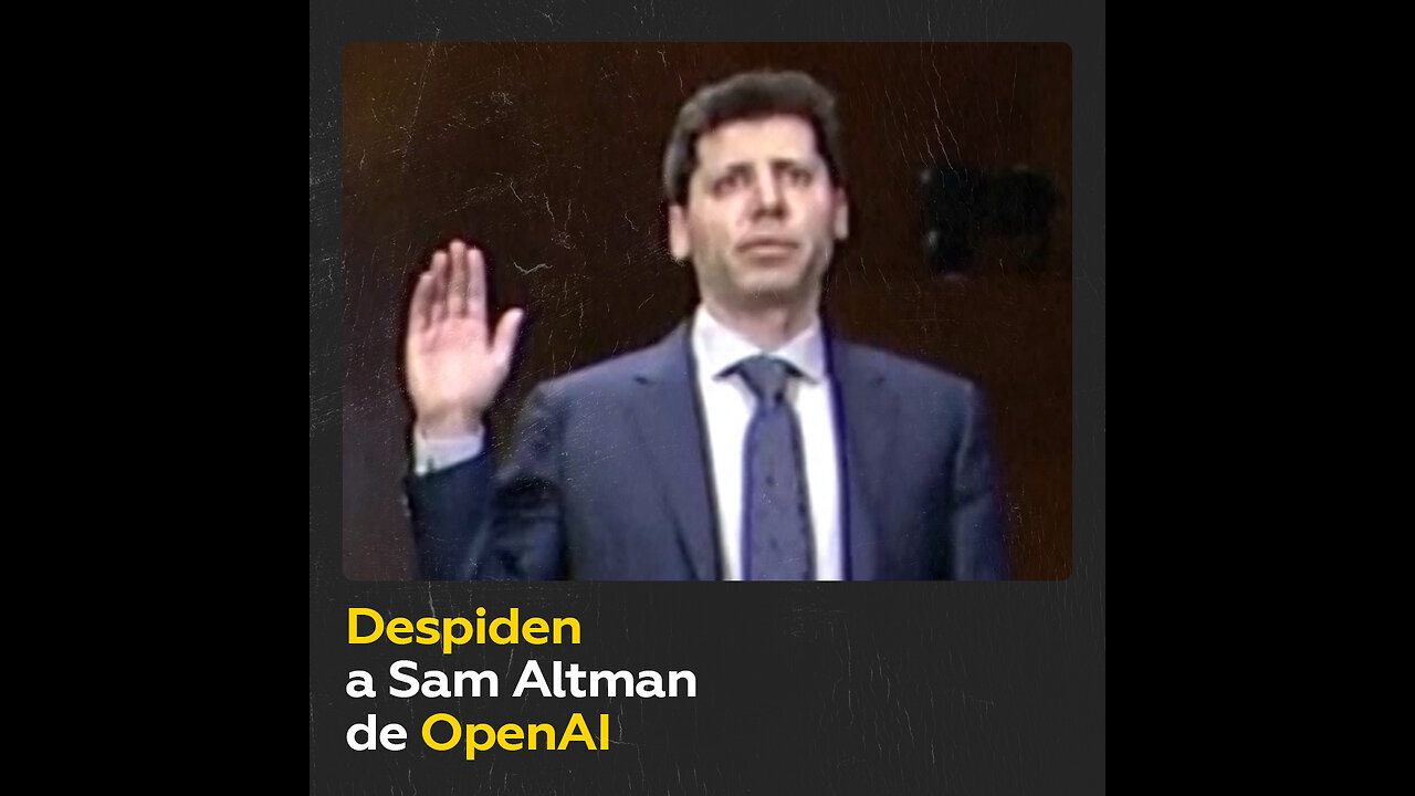 Sam Altman es despedido como director ejecutivo de OpenAI