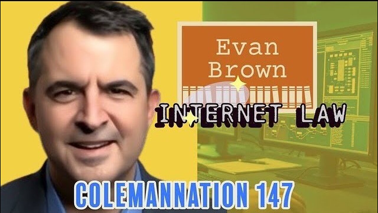 ColemanNation Podcast - Episode 147 | Evan Brown: The Online Lawyer