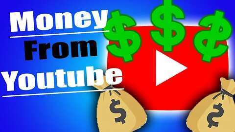 How I Make Money On Youtube