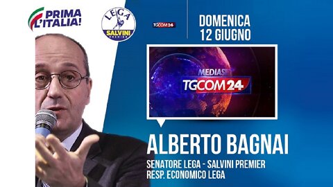 🔴 Interventi del Sen. Alberto Bagnai, Responsabile economico della Lega, a TGcom24 (12/06/2022).
