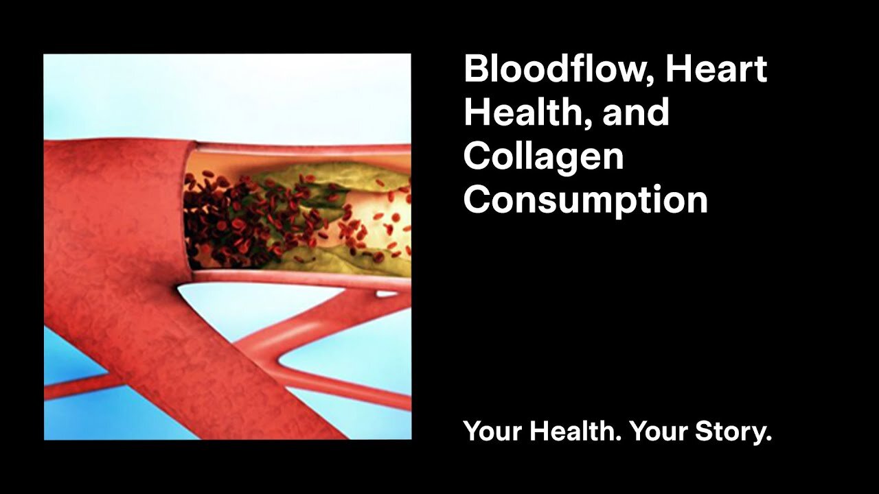 Bloodflow, Heart Health, and Collagen Consumption