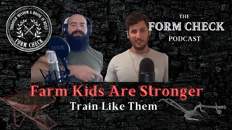 Farm Kids Are Stronger - Train Like Them