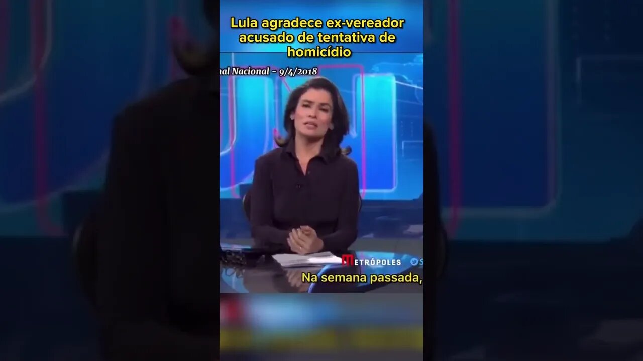 Lula agradece ex-vereador acusado de tentativa de homicídio