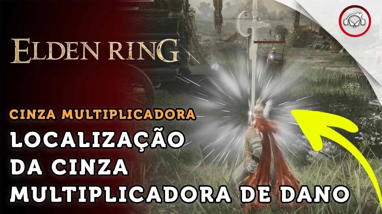 Elden Ring, A localização da cinza de Guerra multiplicadora de Dano | super dica PT-BR