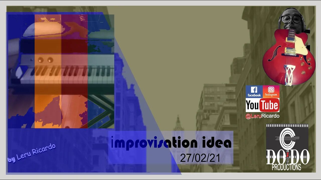 [How to improvise, want to learn?] [Want to improvise?]improvisation idea 27/02/21 917/1.200