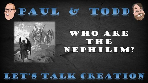 Episode 27 CLIP: Who are the Nephilim?