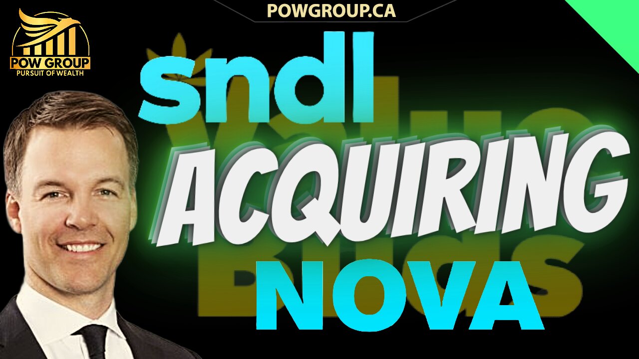 SNDL Acquiring Remaining Minority Interest of Nova & SNDL Stock Analysis