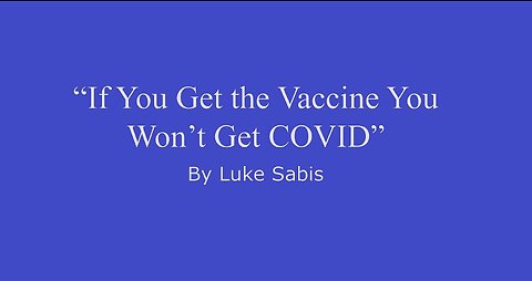 If You Get the Vaccine You Won't Get COVID (lyric video)