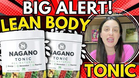 NAGANO LEAN BODY TONIC ((❌BIG ALERT!❌)) Lean Body Tonic Review - Nagano Lean Body Tonic Reviews