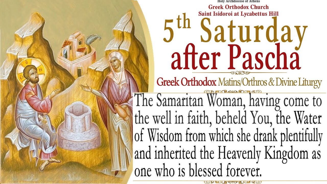 May 28, 2022, 5th Saturday after Pascha | Greek Orthodox Divine Liturgy