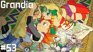 Grandia |53| Gérard et son Didjérido