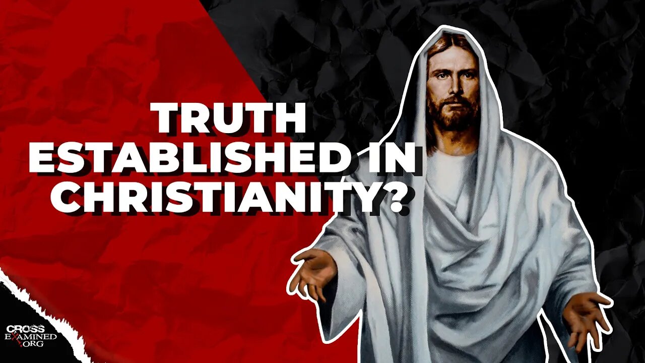 Can the truth of Christianity be established?