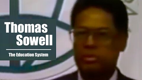 Thomas Sowell || Reveals The Education System Has Been Destroyed !!