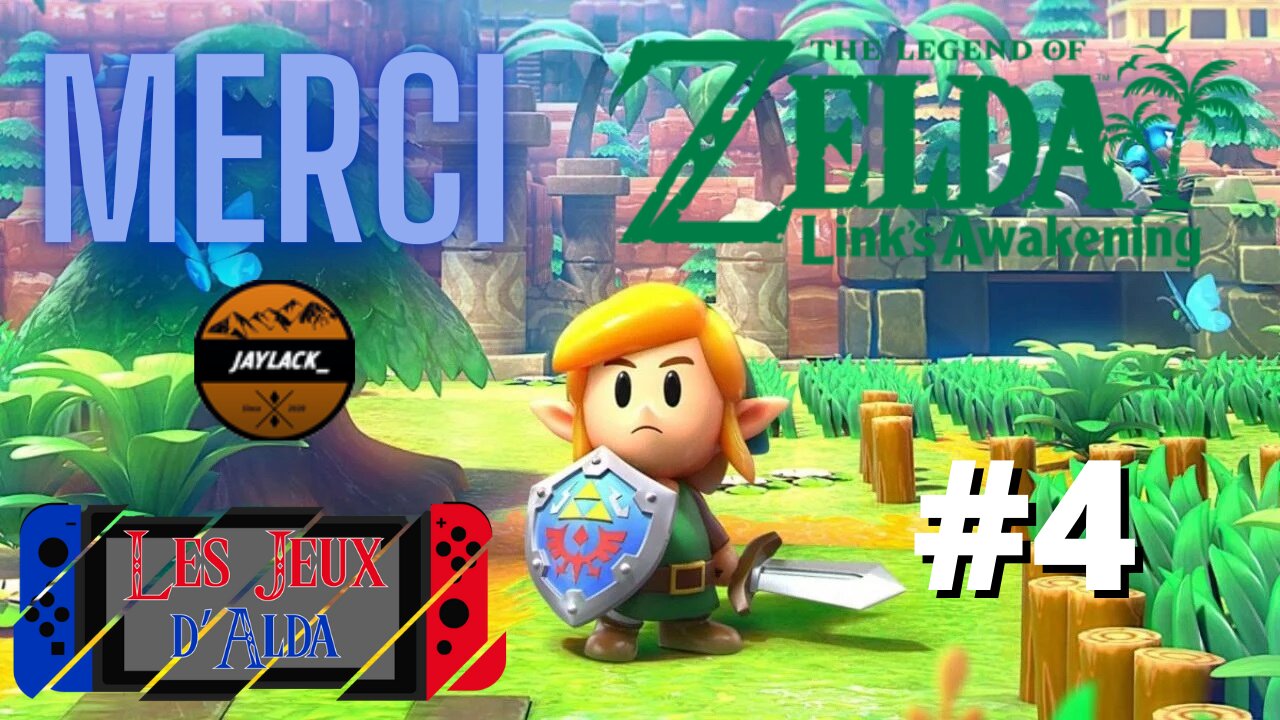 MERCI, JAYLACK ! - Let's Play : Link's Awakening part 4