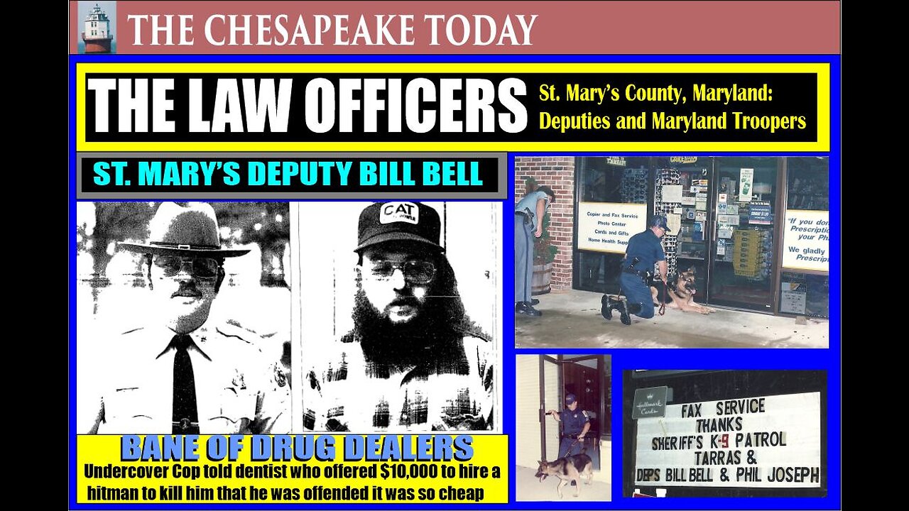 THE LAW OFFICERS: St. Mary's Sheriff Deputy William Bell