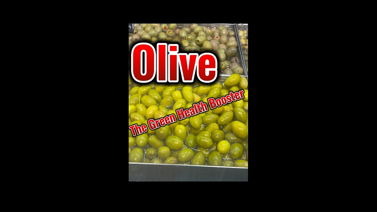 Health Benefits are of Eating Olive?