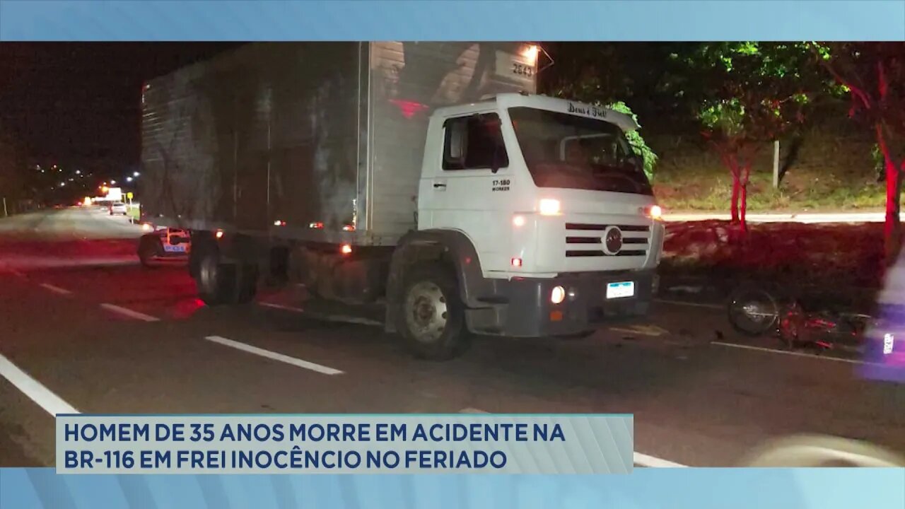 Homem de 35 anos morre em acidente na br-116 em Frei InocĂȘncio no feriado