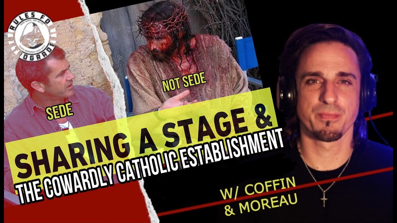 The Cowardly Catholic Establishment w/ Coffin & Moreau