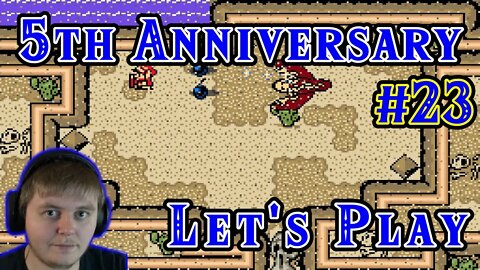 5th Anniversary Lets Play: Part 23