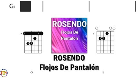 ROSENDO Flojos De Pantalón FCN GUITAR CHORDS & LYRICS