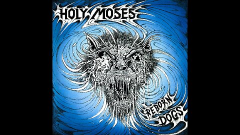 Holy Moses - Reborn Dogs