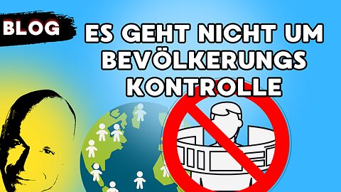 es geht nicht um Bevölkerungskontrolle