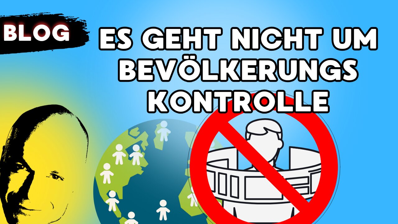 es geht nicht um Bevölkerungskontrolle