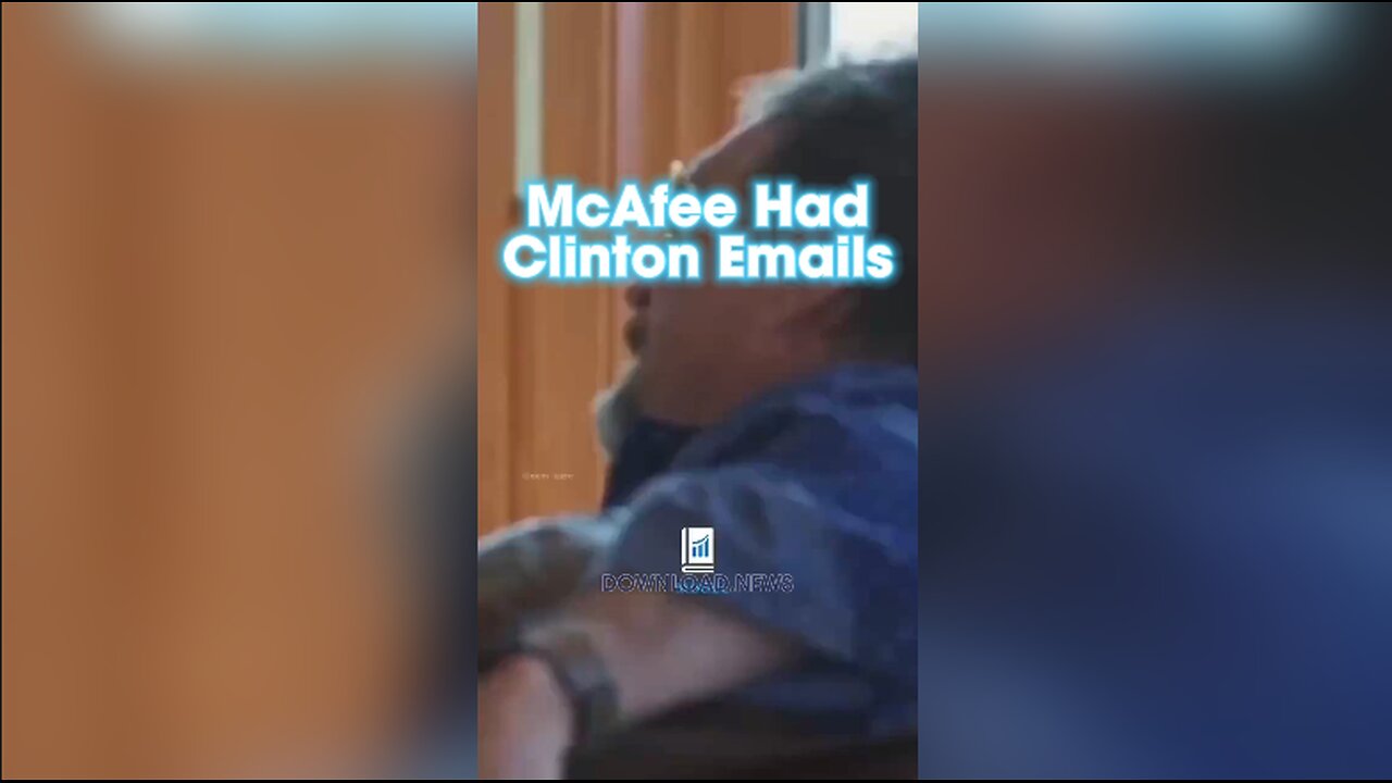 John McAffee Was Killed Because He Had Access To The Clinton Emails