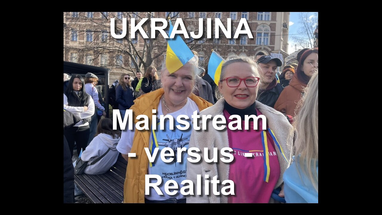 UKRAJINA - Mainstream versus Realita